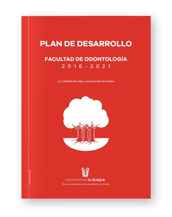 Plan de Desarrollo 2016-2021 Facultad de Odontología