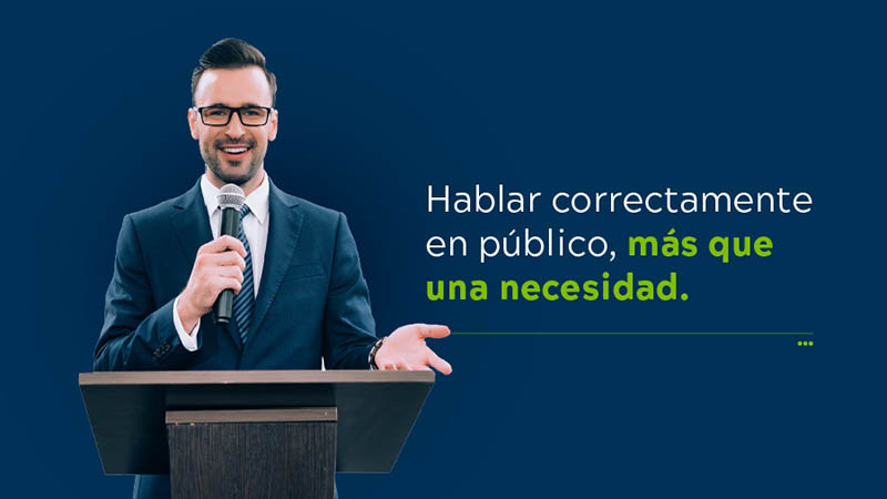 Hablar correctamente en público, más que una necesidad