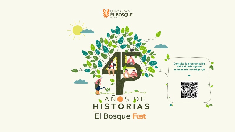 45 años de historias El Bosque fest. 