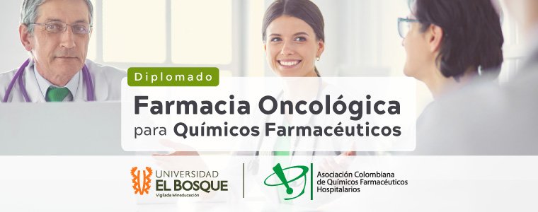 Diplomado Farmacia Oncológica para Químicos Farmacéuticos