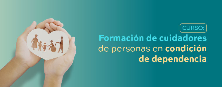 Curso: Formación de cuidadores de personas en condición de dependencia