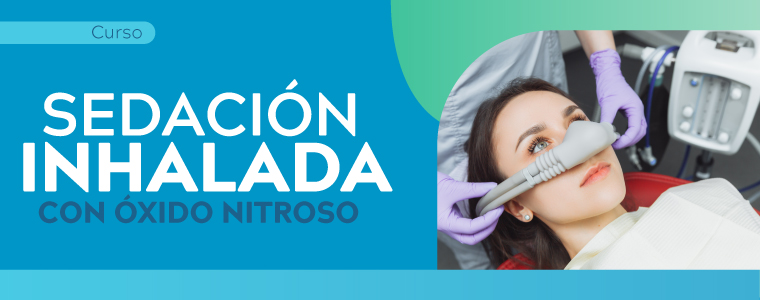 Curso de Sedación Inhalada con Óxido Nitroso