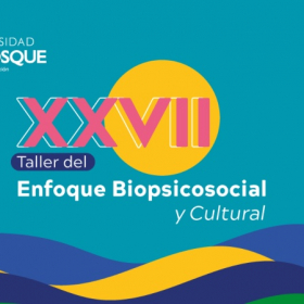XXVII Taller del Enfoque Biopsicosocial y cultural